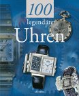 100 legend�re Uhren